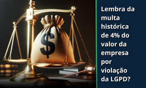 Evite multas milionárias: Conte com a Data Protection Brasil