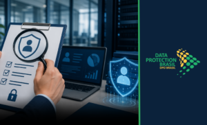 LGPD: Nova fase de fiscalização expõe empresas a multas e riscos jurídicos